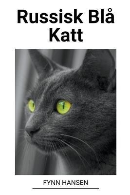 Russisk Blå Katt By Hansen 9798215606261 (Paperback)