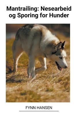 Mantrailing By Hansen 9798215619995 (Paperback)