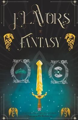 Flavors of Fantasy By Shannon McRoberts 9798215647226 (Paperback)
