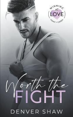 Worth the Fight By Shaw 9798215668597 (Paperback)