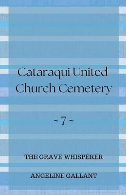 Cataraqui United Church Cemetery By Gallant 9798215679791 (Paperback)