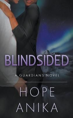Blindsided By Hope Anika 9798215682531 (Paperback)