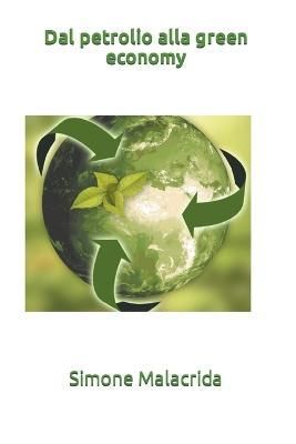 Dal petrolio alla green economy By Malacrida 9798215686850 (Paperback)