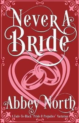 Never A Bride By North 9798215711255 (Paperback)
