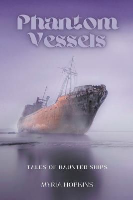 Phantom Vessels By Hopkins 9798215726143 (Paperback)