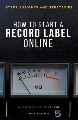 How To Start A Record Label Online By Ferriere 9798215730577