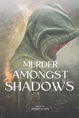 Murder Amongst Shadows By Lyn 9798215743614 (Paperback)