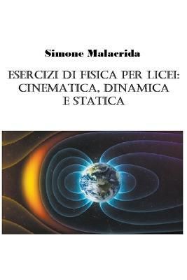 Esercizi di fisica per licei By Malacrida 9798215745908 (Paperback)