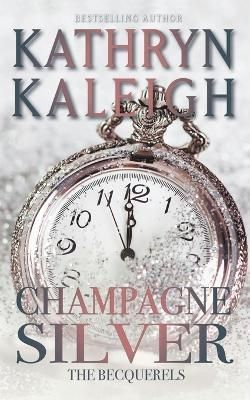 Champagne Silver By Kathryn Kaleigh 9798215746479 (Paperback)