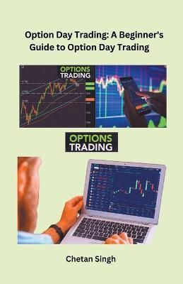 Option Day Trading By Singh 9798215788080 (Paperback)