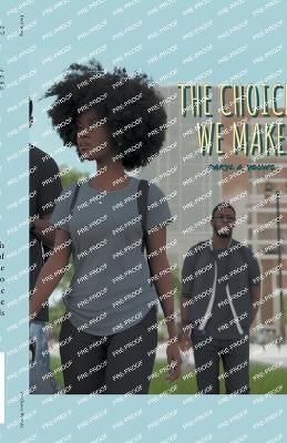 Choices We Make By Young 9798215808238 (Paperback)