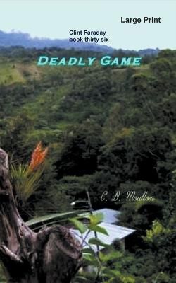 Deadly Game By Moulton 9798215812068 (Paperback)