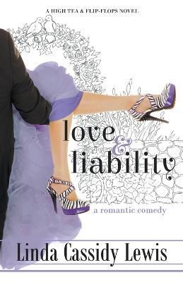 Love & Liability By Linda Cassidy Lewis 9798215844021 (Paperback)