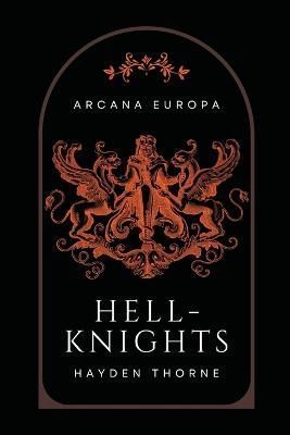 Hell-Knights By Thorne 9798215850176 (Paperback)