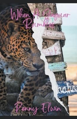 When a Jaguar Rumbles By Penny Elwin 9798215868294 (Paperback)