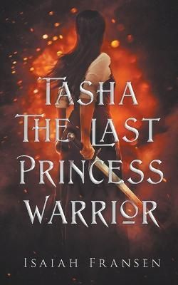 Tasha The Last Princess Warrior By Fransen 9798215910092 (Paperback)