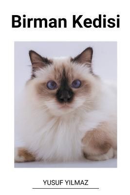 Birman Kedisi By Yilmaz 9798215913604 (Paperback)
