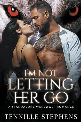 I'm Not Letting Her Go By Stephens 9798215931769 (Paperback)