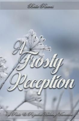 A Frosty Reception By Belle Reeves 9798215939710 (Paperback)