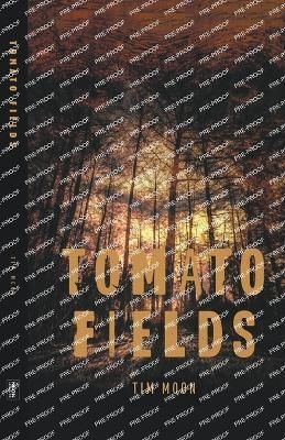 Tomato Fields By Tim Moon 9798215948095 (Paperback)