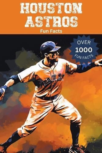 Houston Astros Fun Facts By Trivia Ape 9798215959602 (Paperback)