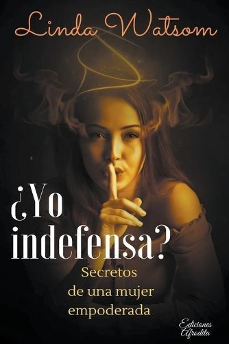 ¿Yo Indefensa? By Linda Watsom 9798215990865 (Paperback)