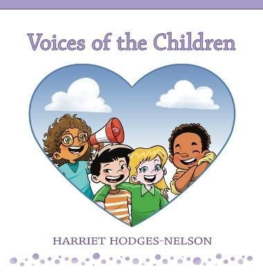 Voices of the Children By Harriet Hodges-Nelson 9798218000363