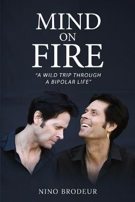 Mind on Fire By Nino Brodeur 9798218013394 (Paperback)