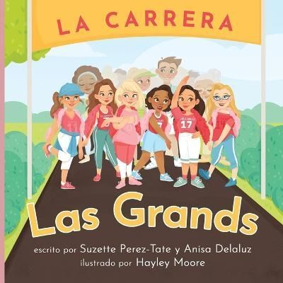 La Carrera Las Grands By Delaluz, Anisa 9798218027308 (Paperback)