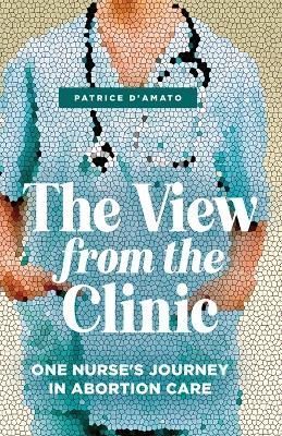 View from the Clinic By D'Amato 9798218029739 (Paperback)