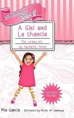 Adventures of Mia G - A Girl and La Chancla By Garcia 9798218030742
