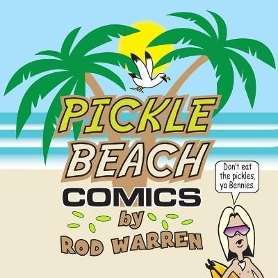 Pickle Beach Comics By Warren 9798218032616 (Paperback)