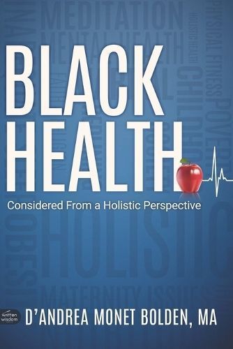 Black Health By D'Andrea Bolden 9798218037710 (Paperback)