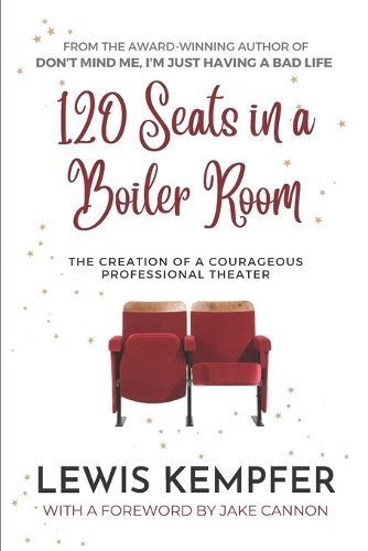 120 Seats in a Boiler Room By Kempfer 9798218044183 (Paperback)