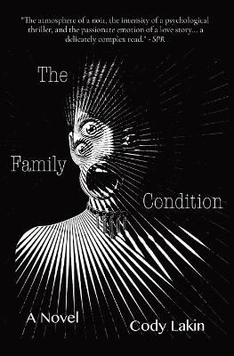 The Family Condition By Cody Lakin 9798218048327 (Paperback)