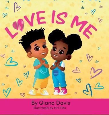 Love Is Me By Qiana Davis 9798218095949 (Hardback)
