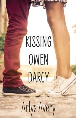 Kissing Owen Darcy By Arlys Avery 9798218097547 (Paperback)