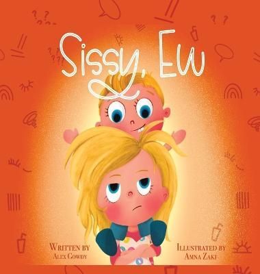 Sissy, Ew By Gowdy 9798218099053 (Hardback)