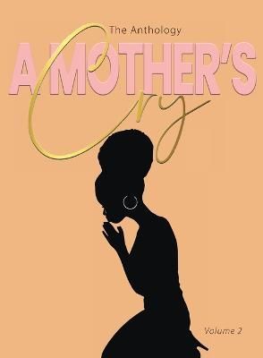 Mother's Cry The Anthology (Vol. 2) By Young 9798218103736 (Paperback)