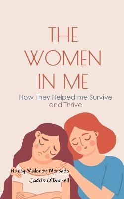 Women in Me By Maloney-Mercado 9798218105679 (Paperback)