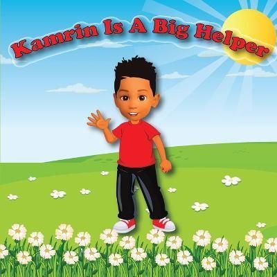 Kamrin Is A Big Helper By Holt 9798218114770 (Paperback)