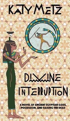 Divine Interruption By Metz 9798218132354 (Hardback)