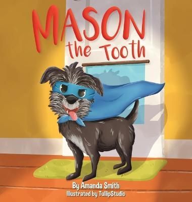 Mason The Tooth By Smith 9798218133108 (Hardback)