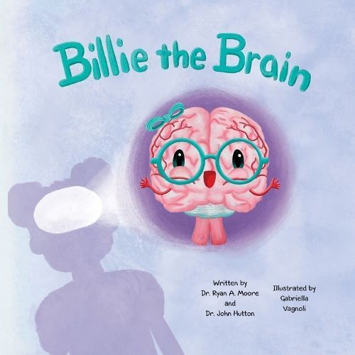 Billie the Brain By John Hutton, Gabriella Vagnoli, Ryan Moore
