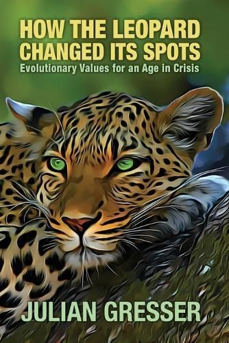 How the Leopard Changed Its Spots By Julian Gresser 9798218141042