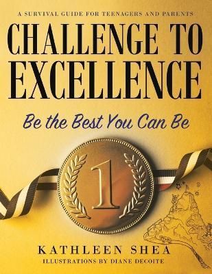 Challenge to Excellence By Shea 9798218142537 (Paperback)