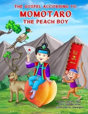 Gospel According to Momotaro, the Peach Boy By Hass 9798218148324