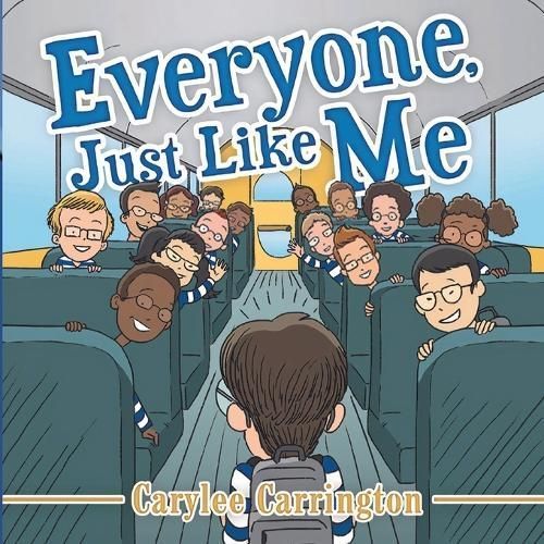 Everyone, Just Like Me By Carrington 9798218172275 (Paperback)