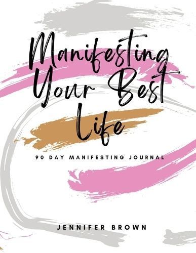 Manifesting Your Best Life By Brown 9798218186272 (Paperback)