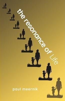 resonance of Life By Meernik 9798218188191 (Paperback)